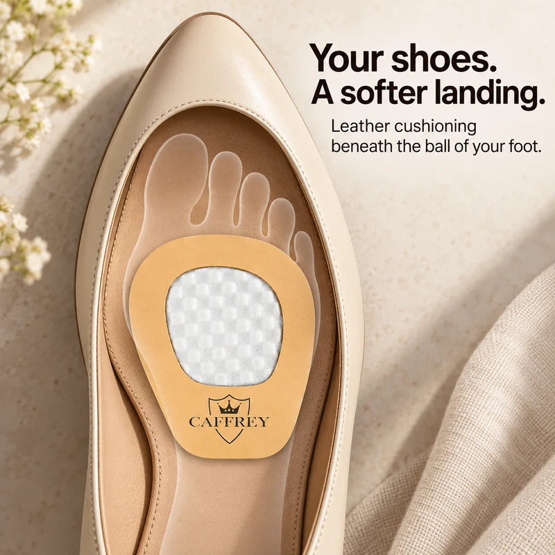 Your shoes. A softer landing. Leather cushioning beneath the ball of your foot.
