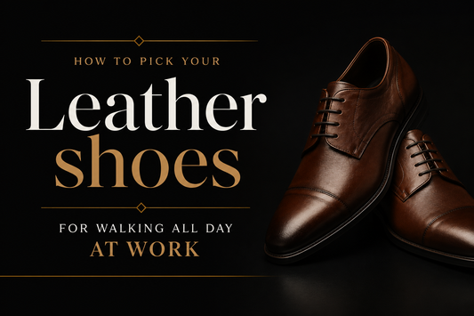 Best Leather Shoes for Walking All Day at Work