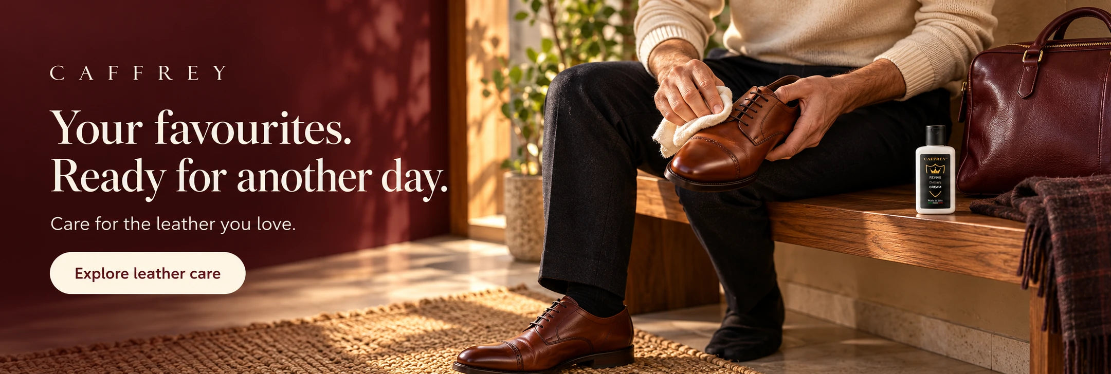 CAFFREY. Your favourites. Ready for another day. Care for the leather you love. A person polishing a leather shoe with Delicate Cream nearby.